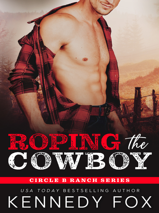 Title details for Roping the Cowboy by Kennedy Fox - Available
